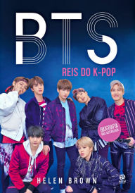 Title: BTS: Reis do K-Pop, Author: Helen Brown