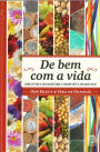 De bem com a vida: Como elevar sua autoestima e ajudar você a ser mais feliz!