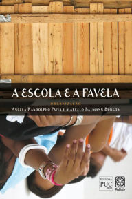 Title: A escola e a favela, Author: Angela Randolpho Paiva