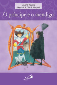 Title: O príncipe e o mendigo, Author: Mark Twain