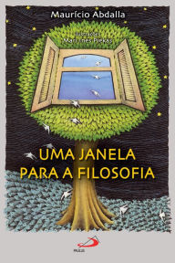 Title: Uma janela para a filosofia, Author: Maurício Abdalla