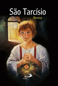 Title: Novena São Tarcísio, Author: Padre Antônio Lúcio da Silva Lima