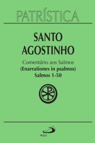 Title: Patrística - Comentário aos Salmos (1-50) - Vol. 9/1, Author: Santo Agostinho