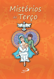 Title: Mistérios do terço, Author: Claudiano Avelino dos Santos