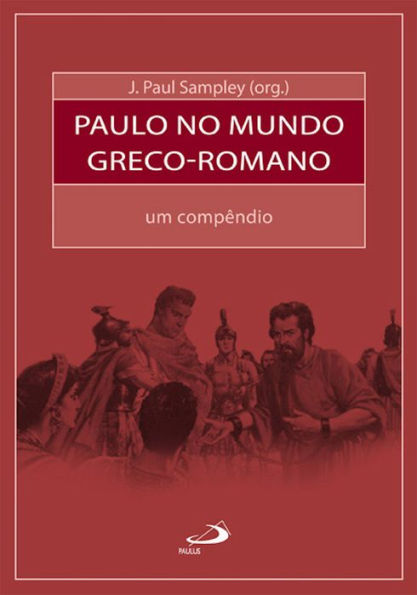 Paulo no mundo greco-romano: Um compêndio