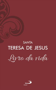 Title: Livro da vida - Vol 8/2, Author: Santa Teresa de Jesus