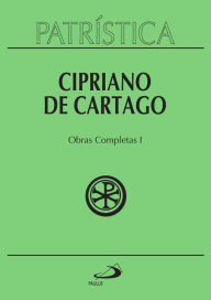 Title: Patrística - Obras Completas I - Vol. 35/1, Author: Cipriano de Cartago
