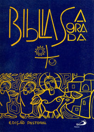 Title: Bíblia Sagrada - Edição Pastoral, Author: Paulus Editora