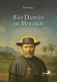 Title: Novena a São Damião de Molokai, Author: Pe. Marcus Vinicius Maciel