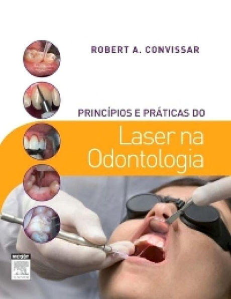 Princípios E Práticas Do Laser Na Odontologia