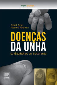 Title: Doenças Da Unha: Do Diagnóstico ao Tratamento, Author: Robert Baran