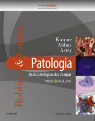 Title: Robbins & Cotran Patologia - Bases Patológicas das Doenças, Author: V Kumar