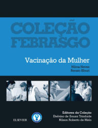 Title: Vacinação da Mulher: Coleção Febrasgo, Author: Dead Wrong