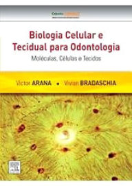 Title: Biologia Celular e Tecidual para Odontologia: Moléculas, Células e Tecidos, Author: Victor Arana