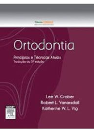 Title: Ortodontia: Princípios e Técnicas Atuais, Author: Lee W. Graber