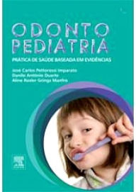 Title: Odontopediatria: Prática de Saúde Baseada em Evidências, Author: Jose Imparato