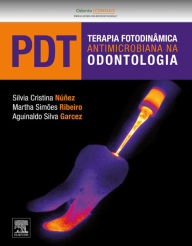 Title: PDT-Terapia Fotodinâmica Antimicrobiana na Odontologia, Author: Silvia Nunez