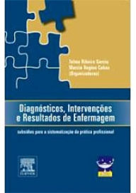 Title: Diagnósticos, Intervenções e Resultados de Enfermagem: Subsídios para a Sistematização da Prática Profissional, Author: ABEN