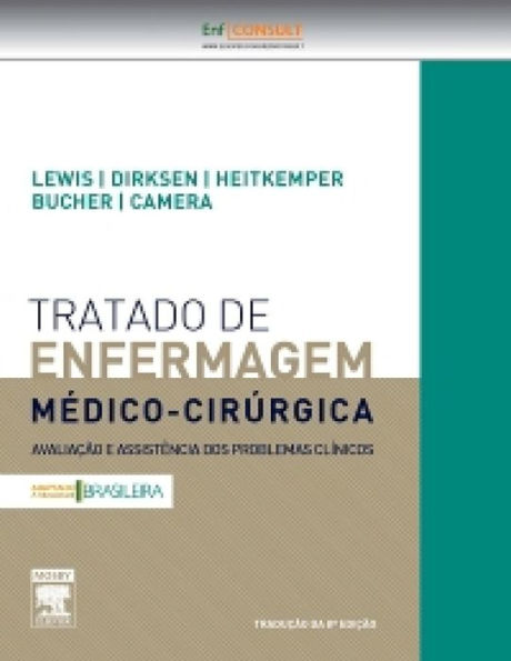 Tratado de Enfermagem Médico-Cirúrgica: Avaliação e Assistência dos Problemas Clínicos