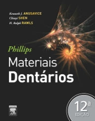 Title: Phillips Materiais Dentários, Author: Kenneth J. Anusavice