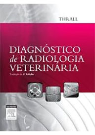 Title: Diagnóstico de Radiologia Veterinária, Author: Donald Thrall,