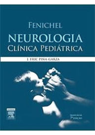 Title: Fenichel Neurologia Clínca Pediátrica, Author: J Eric Piña-Garza