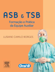 Title: ASB e TSB - Formação e Prática da Equipe Auxiliar, Author: Eileen Kalkman