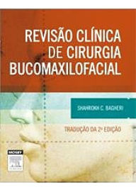 Title: Revisão Clínica de Cirurgia Bucomaxilofacial, Author: Shahrokh C. Bagheri