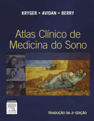 Title: Atlas Clínico de Medicina do Sono, Author: Meir H. Kryger