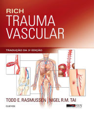 Title: Rich Trauma Vascular, Author: Todd E Rasmussen