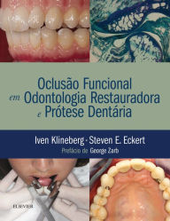 Title: Oclusão Funcional em Odontologia Restauradora e Prótese, Author: Iven Klineberg