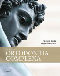 Title: Atlas de Ortodontia Complexa, Author: Ravindra Nanda