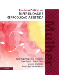 Title: Condutas Práticas em Infertilidade e Reprodução Assistida - MULHER, Author: 7djits