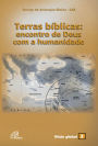 Terras bíblicas: Encontro de Deus com a humanidade