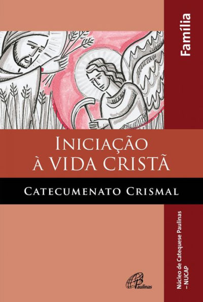 Iniciação à vida cristã: catecumenato crismal: Família