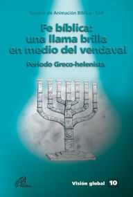 Title: Fé bíblica: Una llama brilla en medio del vendaval, Author: Serviço de Animação Bíblica (SAB)