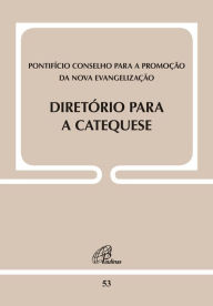 Title: Diretório para a catequese, Author: Conselho Pontifício para a Promoção da Nova Evangelização