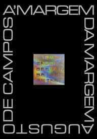 Title: À margem da margem (Nova edição), Author: Augusto de Campos