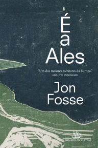 Title: É a Ales - Autor vencedor do Nobel de literatura 2023, Author: Jon Fosse