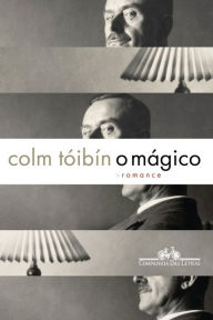 Title: O mágico, Author: Colm Tóibín
