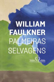 Title: Palmeiras selvagens, Author: William Faulkner