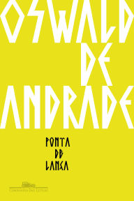 Title: Ponta de lança, Author: Oswald de Andrade