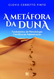 Title: A Metáfora da Duna, Author: Clovis Cerretto Pinto