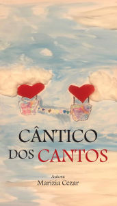Title: Cântico dos Cantos, Author: Marizia Cezar