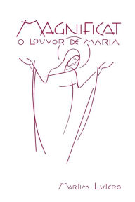 Title: Magnificat - O louvor de Maria (Branco), Author: Martim Lutero