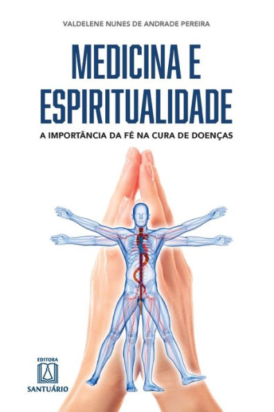 Medicina e espiritualidade: a importância da fé na cura de doenças