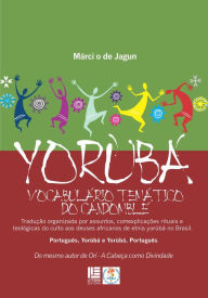 Title: Yorùbá: Vocabulário Temático do Candomblé, Author: Márcio de Jagun