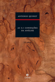 Title: As 4+1 condições da análise, Author: Antonio Quinet