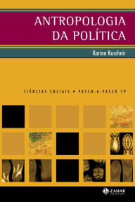 Title: Antropologia da política, Author: Karina Kuschnir