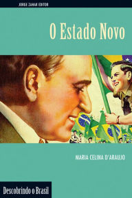 Title: O Estado Novo, Author: Maria Celina D'Araujo